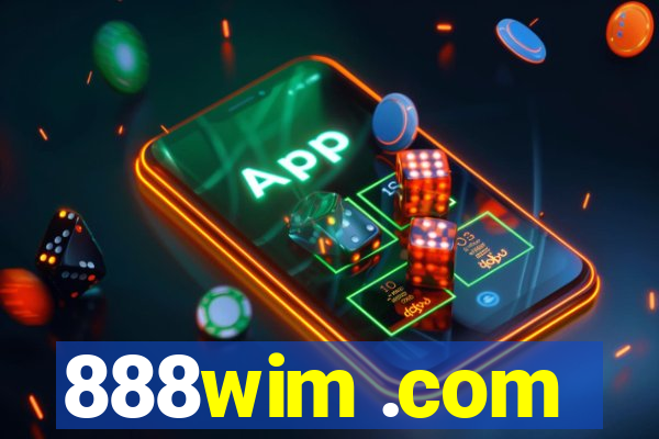 888wim .com